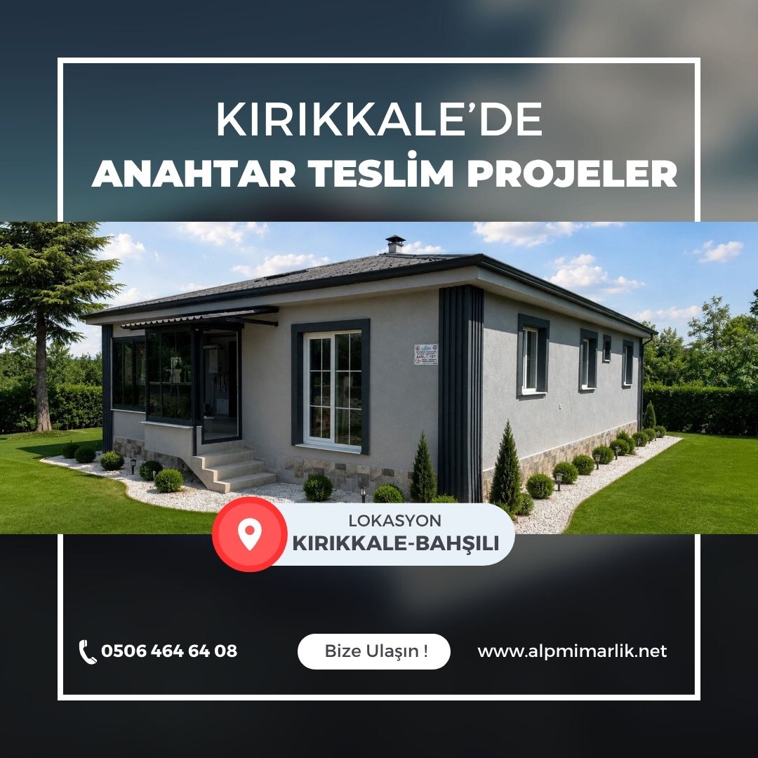 Kırıkkale Bahşılı Anahtar Teslim İnşaat